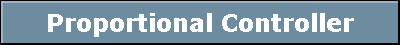 Proportional Controller