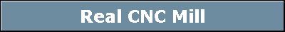 Real CNC Mill